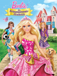 Barbie: Die Prinzessinnen-Akademie