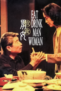 Eat Drink Man Woman