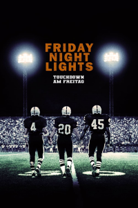 Friday Night Lights - Touchdown am Freitag