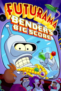 Futurama - Bender's Big Score