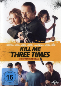 Kill Me Three Times - Man stirbt nur dreimal