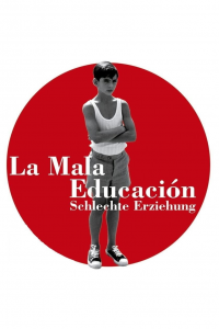 La Mala Educación - Schlechte Erziehung stream