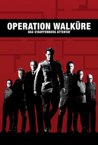 Operation Walküre - Das Stauffenberg Attentat