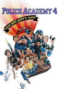 Police Academy 4 - Und jetzt geht’s rund