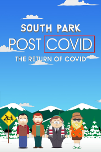 South Park: Post COVID: The Return of COVID stream