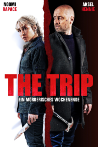 The Trip - Ein mörderisches Wochenende