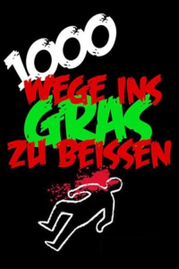 1000 Wege ins Gras zu beissen