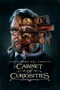 voir Guillermo del Toro's Cabinet of Curiosities Saison 1 en streaming 