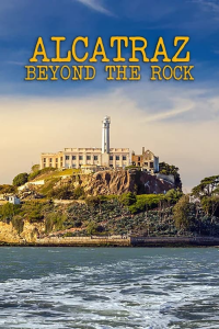 Alcatraz: Beyond the Rock