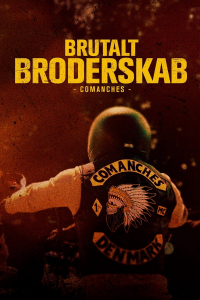 Brutalt Broderskab - Comanches