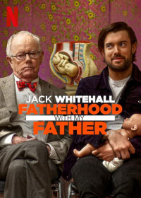 Jack Whitehall: Vaterschaft mit meinem Vater