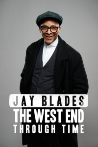 Jay Blades The West End Through Time