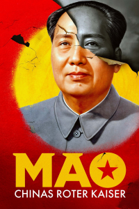 Mao – Chinas roter Kaiser