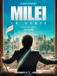 Milei - La Serie