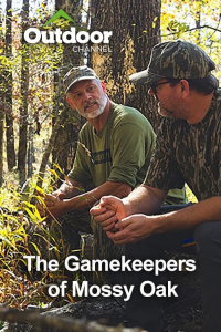 Outdoor Ch: The Gamekeepers of Mossy Oak