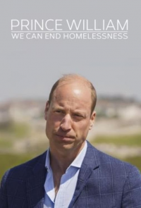 Prince William: We Can End Homelessness