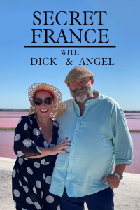 Secret France with Dick and Angel